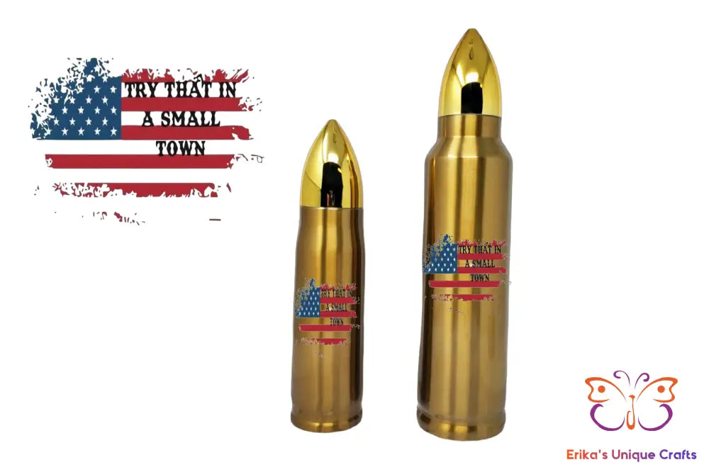 Try That In a Small Town Bullet Thermos