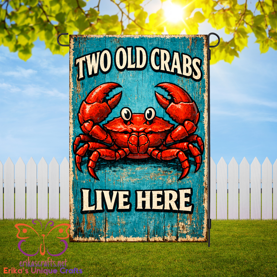 Two Old Crabs Live Here Garden Flag