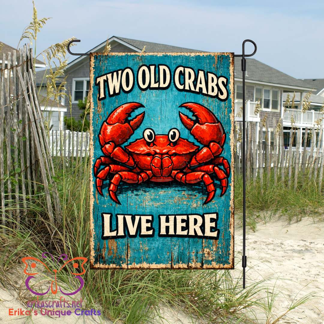 Two Old Crabs Live Here Garden Flag