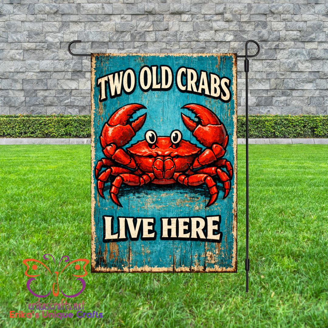 Two Old Crabs Live Here Garden Flag