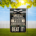 Unless You Have Packages Garden Flag