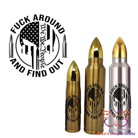 We The People FAFO Bullet Thermos Tumbler Bullet Thermos