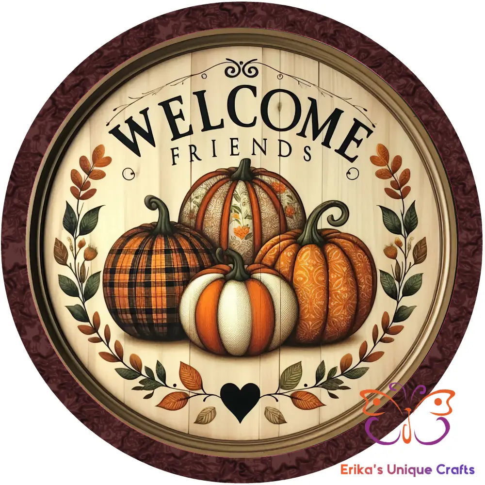 Welcome Friends Primitive Pumpkins Round Hanging Door Sign Door Sign