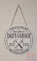Welcome To Dad’s Garage Round Hanging Door Sign Door Sign
