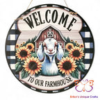 Welcome To Our Farmhouse Goat Round Hanging Door Sign Door Sign