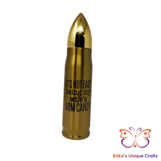 Wife’s Arm Candy Bullet Thermos Bullet Thermos