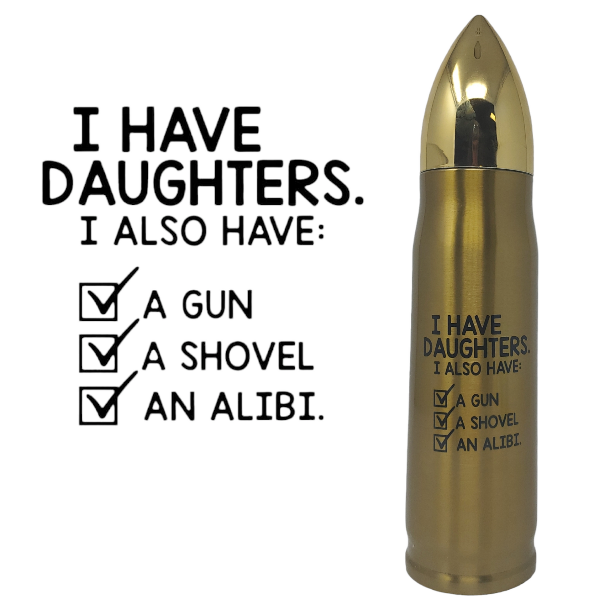 I Have Daughters Bullet Thermos - Erikas Crafts